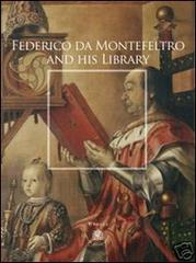Federico da Montefeltro and His Library di Marcello Simonetta, Jonathan J. G. Alexander, Cecilia Martelli edito da Y. Press