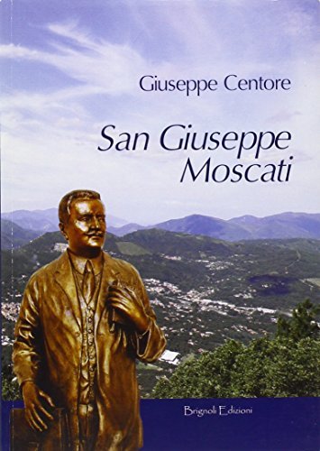 San Giuseppe Moscati di Giuseppe Centore edito da Brignoli Edizioni