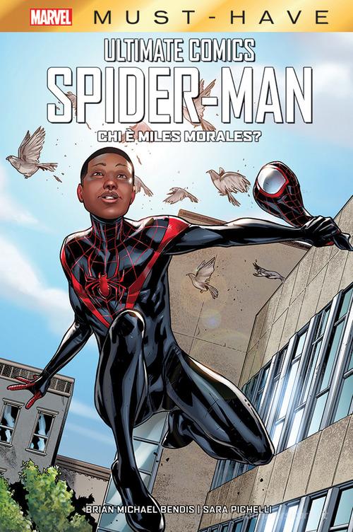 Chi è Miles Morales? Ultimate Comics Spider-Man di Brian Michael Bendis, Sara Pichelli edito da Panini Comics