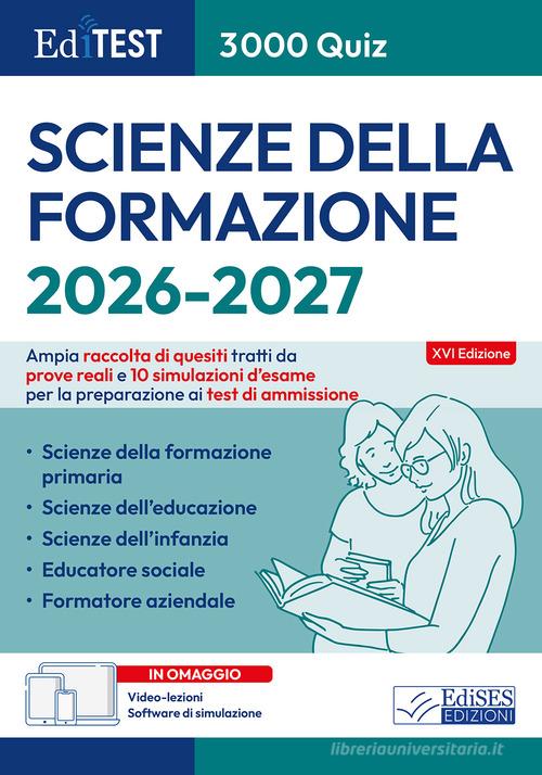 EdiTEST. Scienze della formazione. 3000 quiz. Ampia raccolta di quesiti tratti da prove reali e 10 simulazioni d'esame. Con software di simulazione edito da Editest