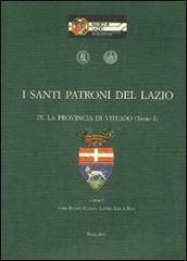 I santi patroni del Lazio vol.4 edito da Società Romana Storia Patria