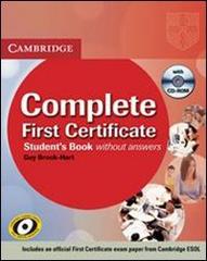 Complete first certificate. Student's book. With answers. Per le Scuole superiori. Con CD Audio. Con CD-ROM di Guy Brook-Hart edito da Cambridge University Press