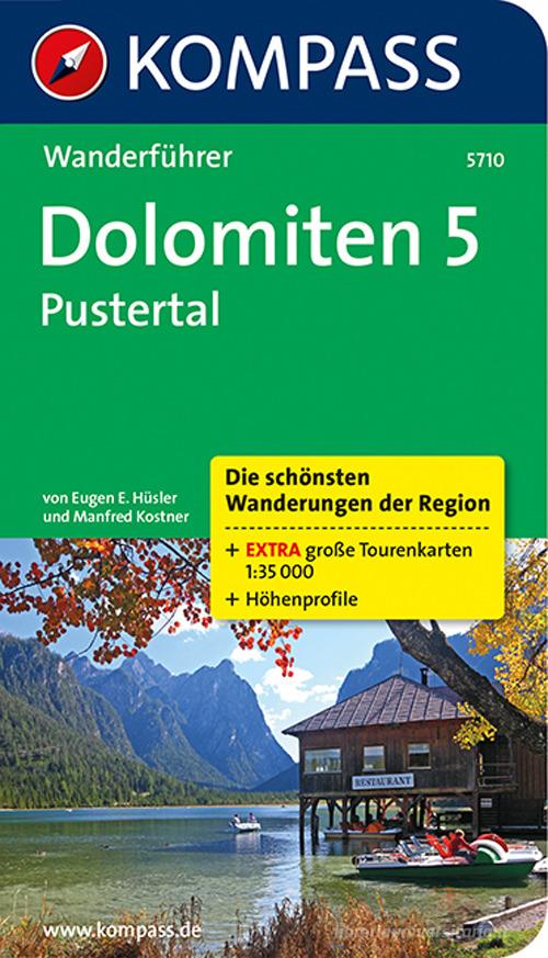 Guida escursionistica n. 5710. Dolomiten 5. Pustertal di Eugen E. Hüsler, Manfred Kostner edito da Kompass