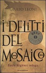 I delitti del mosaico di Giulio Leoni edito da Mondadori