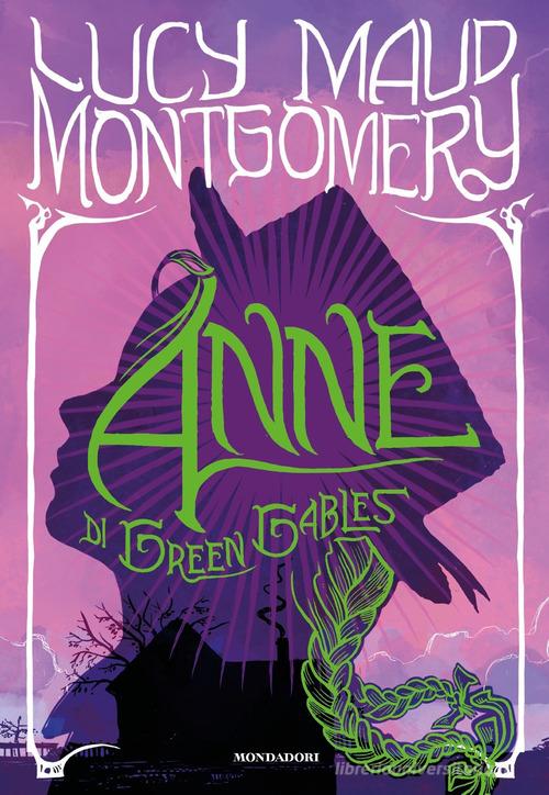 Anne di Green Gables vol.2 di Lucy Maud Montgomery edito da Mondadori