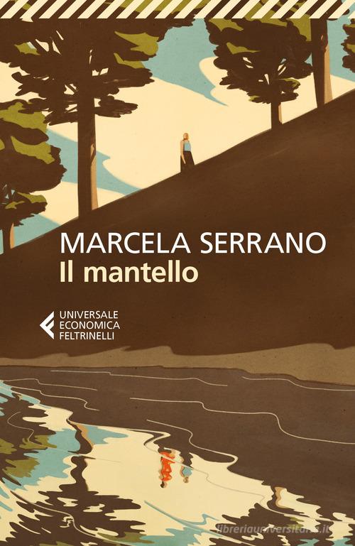 Il mantello di Marcela Serrano edito da Feltrinelli