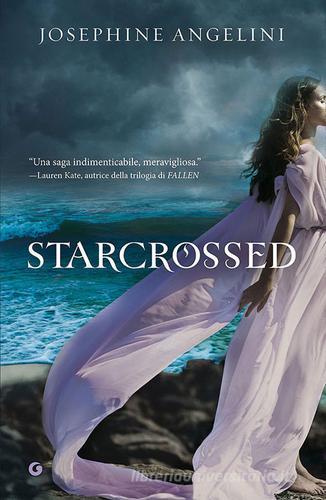 Starcrossed di Josephine Angelini edito da Giunti Editore