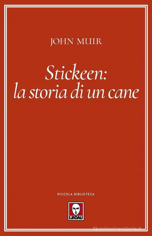Stickeen: la storia di un cane di John Muir edito da Lindau