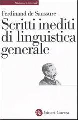 Scritti inediti di linguistica generale di Ferdinand de Saussure edito da Laterza