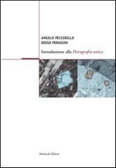 Introduzione alla petrografia ottica. Con CD-ROM di Angelo Peccerillo, Diego Perugini edito da Morlacchi