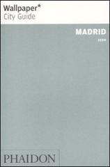 Madrid 2009. Ediz. inglese edito da Phaidon