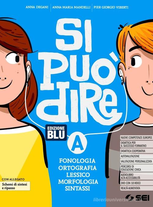 Si può dire. Schemi di sintesi e ripasso, Schede di Lessico e Laboratorio. Per la Scuola media. Con e-book. Con espansione online. Con DVD-ROM vol. A1-A2 di Anna Degani, Anna Maria Mandelli, Pier Giorgio Viberti edito da SEI