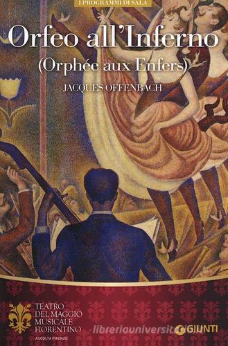 Orfeo all'inferno-Orphée aux Enfers di Jacques Offenbach. Ediz. multilingue edito da Giunti Editore