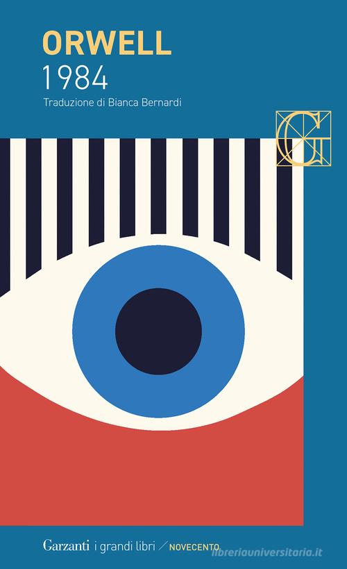 Libro 1984. Ediz. integrale di George Orwell I grandi libri di Garzanti