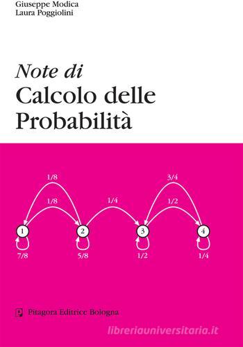 Note di calcolo delle probabilità di Giuseppe Modica, Laura Poggiolini edito da Pitagora