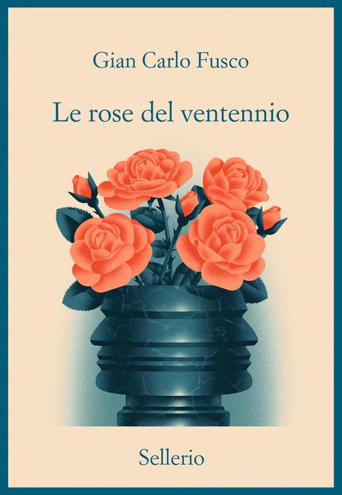 Libro Le rose del ventennio di Gian Carlo Fusco Promemoria di Sellerio Editore Palermo