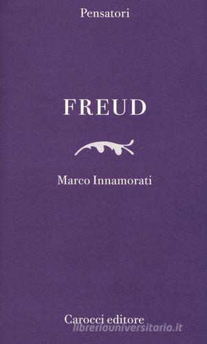 Freud di Marco Innamorati edito da Carocci