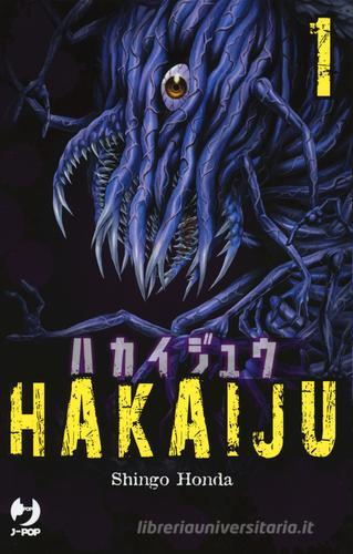 Hakaiju vol.1 di Shingo Honda edito da Edizioni BD