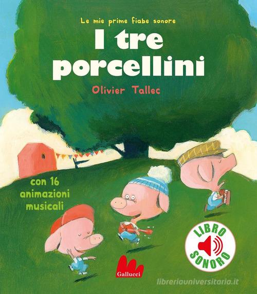 I tre porcellini. Ediz. a colori di Oliver Tallec edito da Gallucci