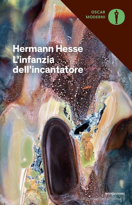 L' infanzia dell'incantatore di Hermann Hesse edito da Mondadori