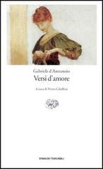 Versi d'amore di Gabriele D'Annunzio edito da Einaudi