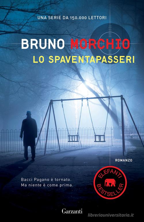 Lo spaventapasseri di Bruno Morchio edito da Garzanti