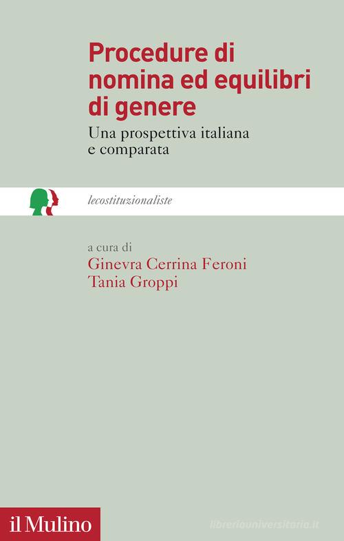 Procedure di nomina ed equilibri di genere. Una prospettiva italiana e comparata edito da Il Mulino
