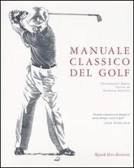 Manuale classico del golf di Christopher Obetz edito da Rizzoli