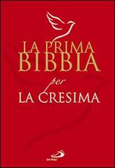 La prima Bibbia per la cresima edito da San Paolo Edizioni