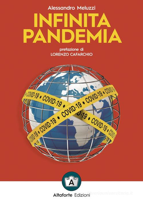 Infinita pandemia di Alessandro Meluzzi edito da Altaforte Edizioni