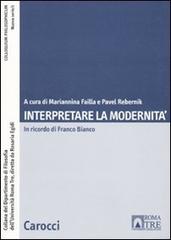 Interpretare la modernità edito da Carocci