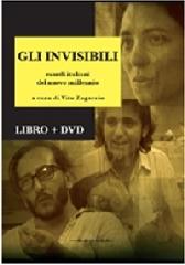 Gli invisibili. Esordi italiani del nuovo millennio. Con DVD edito da Kaplan