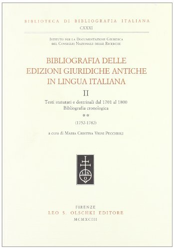Bibliografia delle edizioni giuridiche antiche in lingua italiana. Opera a stampa. Con CD-ROM edito da Olschki