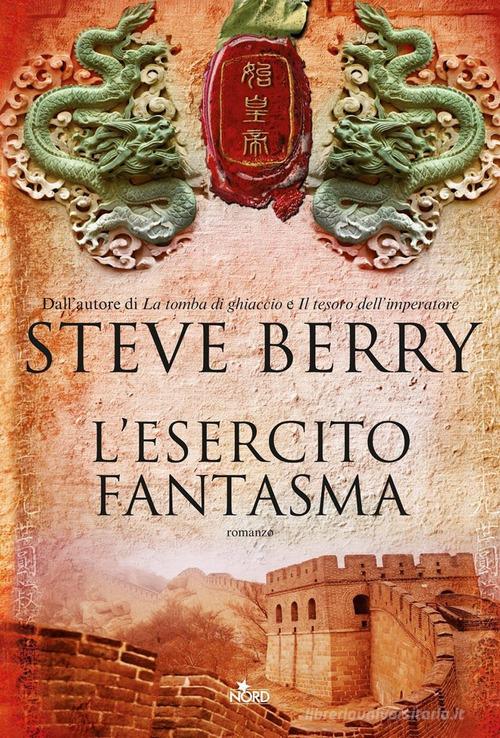 L' esercito fantasma di Steve Berry edito da Nord