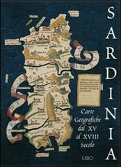 Sardinia. Carte geografiche tra XV e XVIII secolo edito da Ilisso