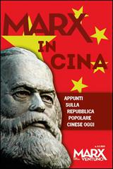 Marx in Cina vol 2-3: Appunti sulla Repubblica popolare Cinese oggi edito da MarxVentuno