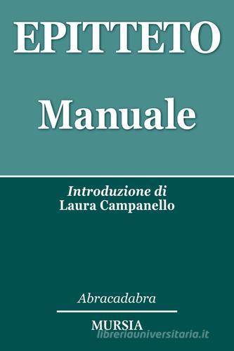 Manuale di Epitteto edito da Mursia