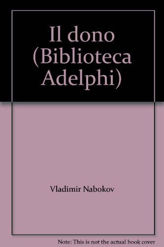 Il dono di Vladimir Nabokov edito da Adelphi