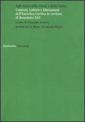 Agli amici della verità e della carità. Contesti, letture e discussioni dell'Enciclica «Caritas in veritate» di Benedetto XVI edito da Rubbettino