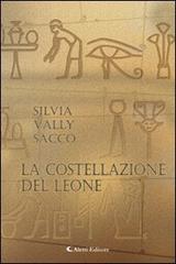 La costellazione del leone di Silvia Vally Sacco edito da Aletti