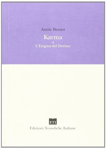 Karma o l'enigma del destino di Annie Besant edito da Edizioni Teosofiche Italiane