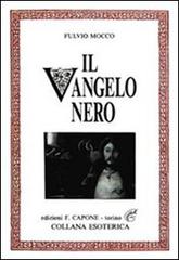 Il vangelo nero di Fulvio Mocco edito da Edizioni Federico Capone