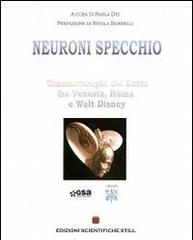 Neuroni specchio. Cinematerapia del lutto tra Venezia, Roma e Walt Disney edito da Edizioni Scientifiche Still