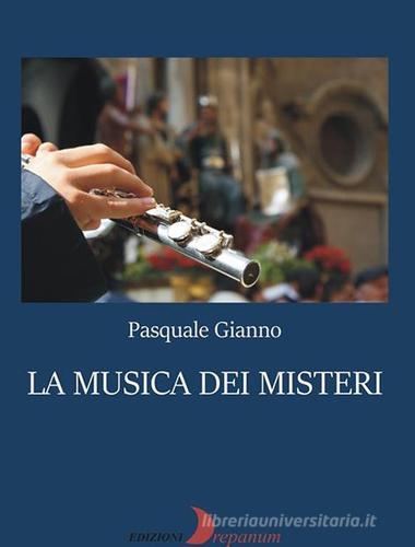 La musica dei misteri di Pasquale Gianno edito da Drepanum