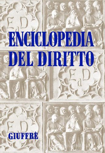 Enciclopedia del diritto di Raffaele D'Ambrosio edito da Giuffrè