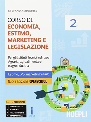 Corso di economia, estimo, marketing e legislazione. Per gli Ist. tecnici agrari. Con e-book. Con espansione online vol.2 di Stefano Amicabile edito da Hoepli