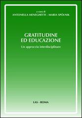 Gratitudine ed educazione. Un approccio interdisciplinare edito da LAS