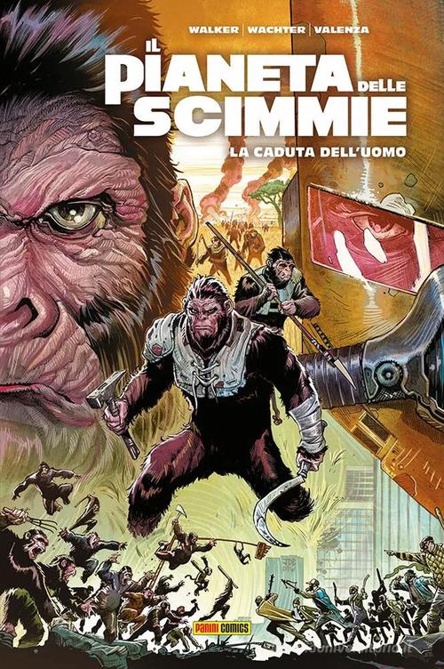 Il pianeta delle scimmie. La caduta dell'uomo di David F. Walker, Dave Wachter, Bryan Valenza edito da Panini Comics