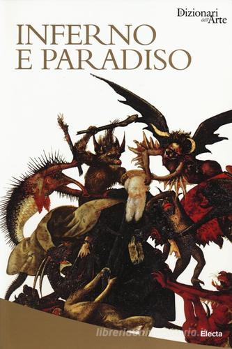 Inferno e paradiso di Rosa Giorgi edito da Mondadori Electa
