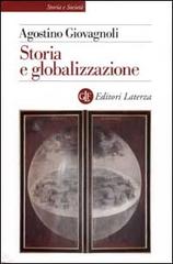 Storia e globalizzazione di Agostino Giovagnoli edito da Laterza